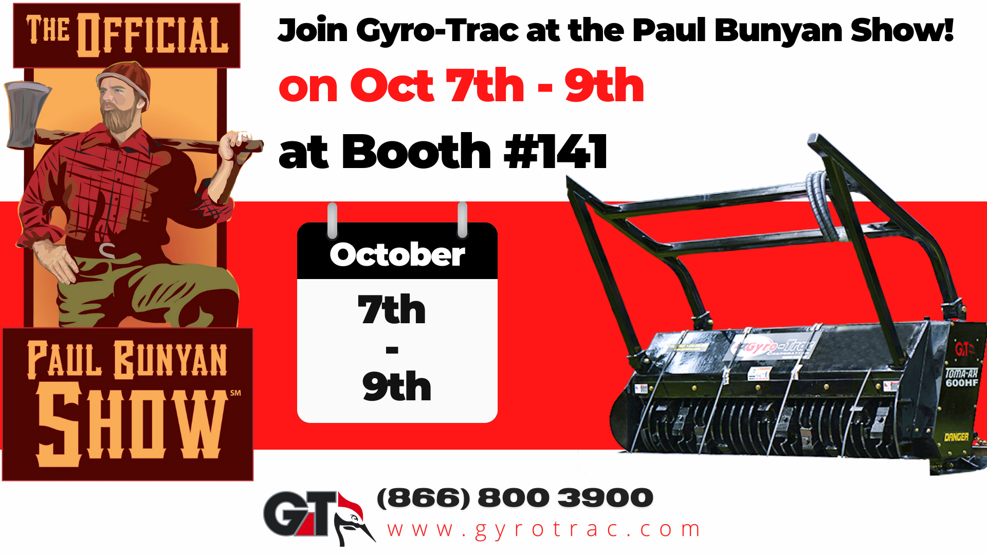 See Gyro-Trac at the  Paul Bunyan Show October 7-9