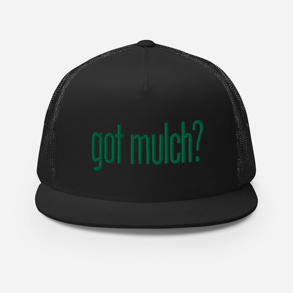 got mulch? Trucker Cap