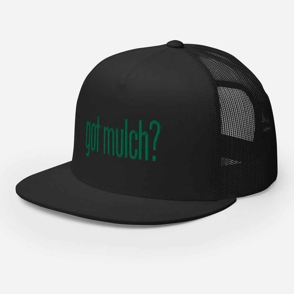 got mulch? Trucker Cap