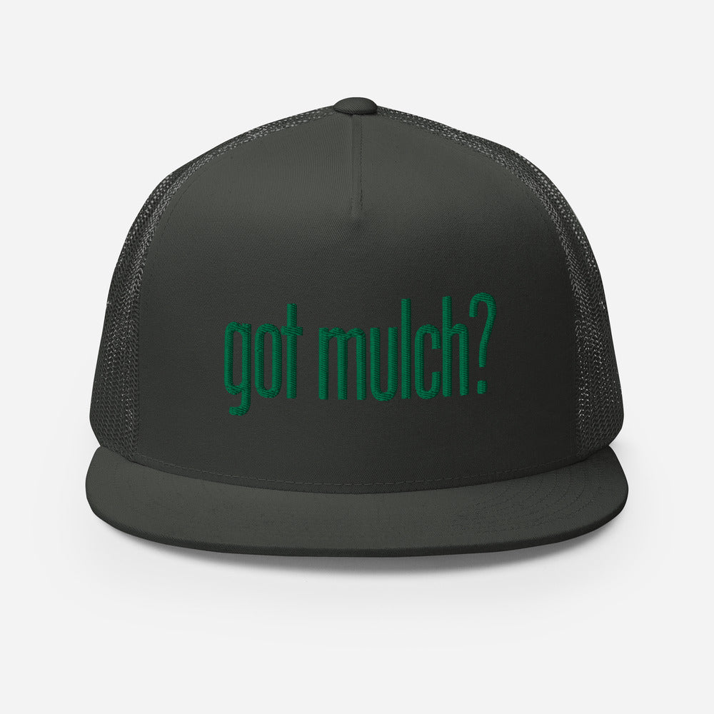 got mulch? Trucker Cap