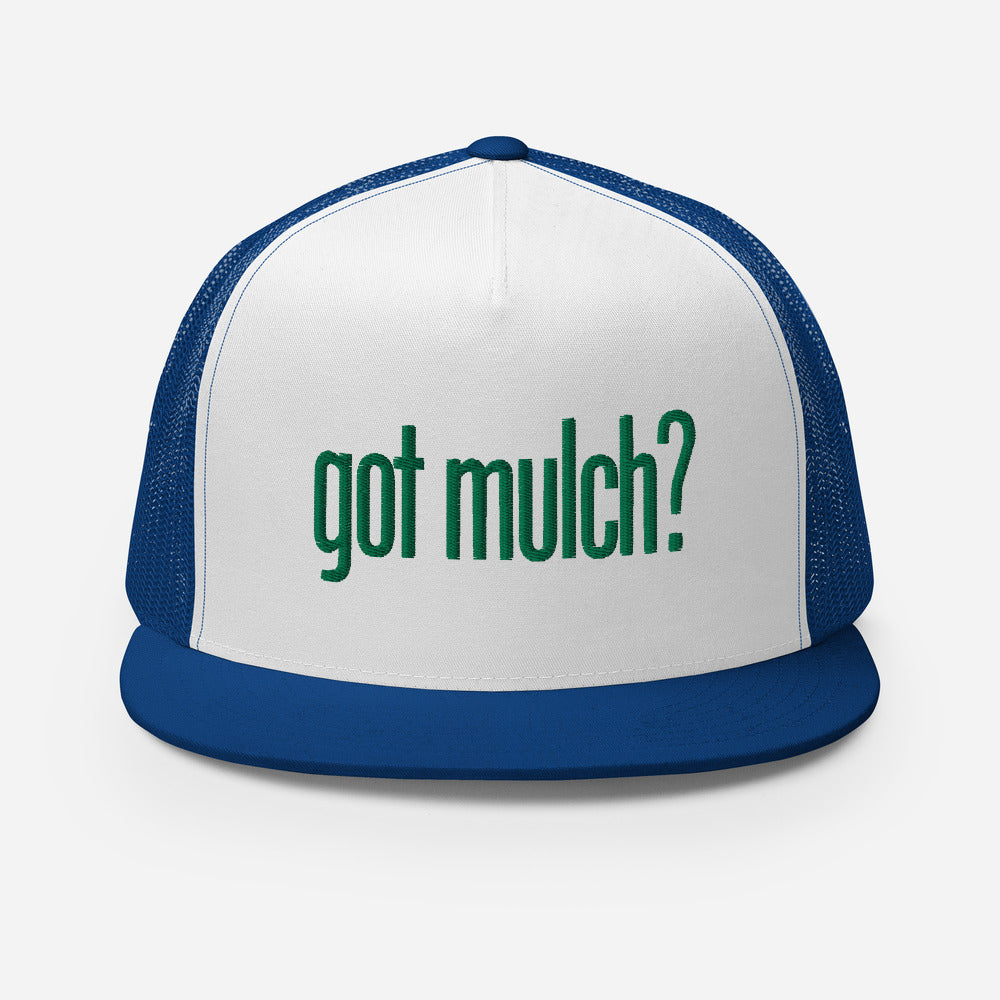 got mulch? Trucker Cap