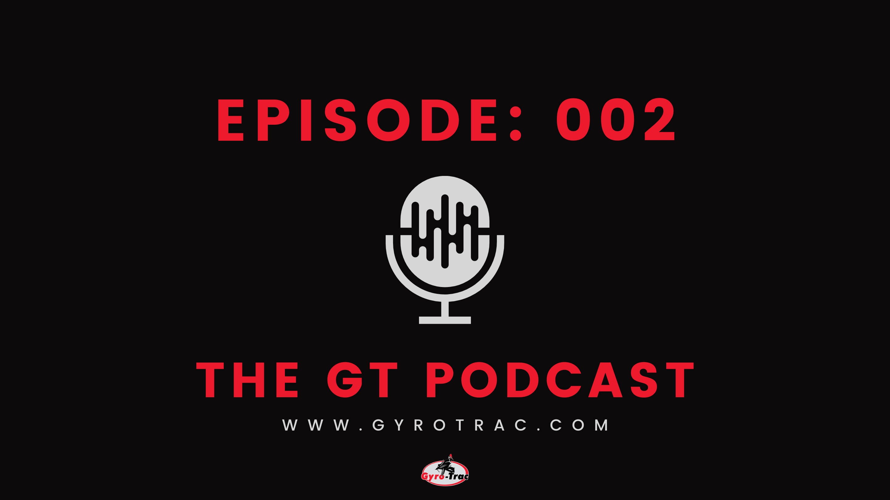GT Podcast | Ep 002 | The Awakening