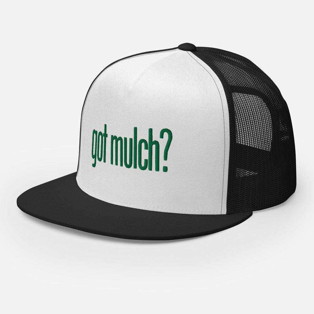 got mulch? Trucker Cap