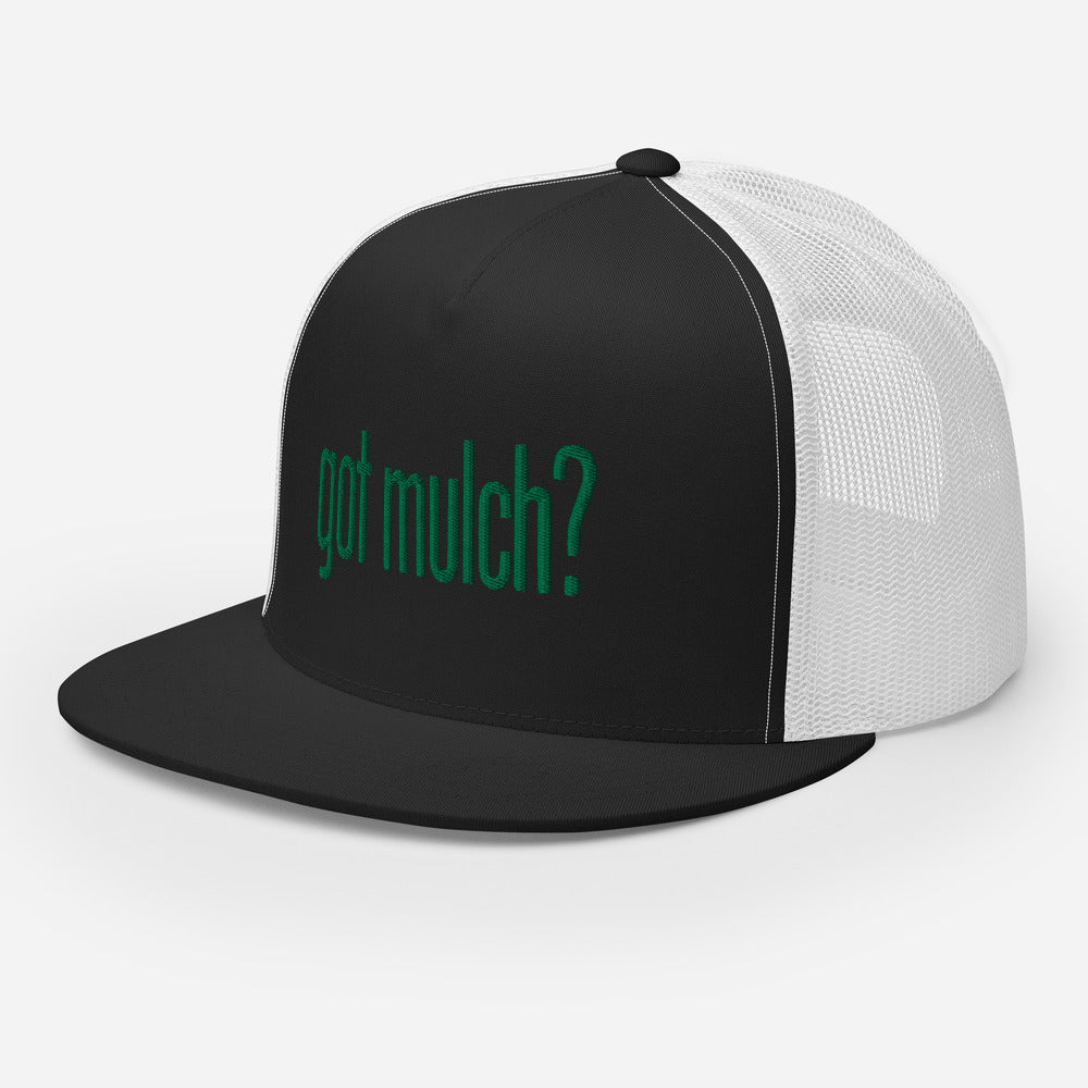 got mulch? Trucker Cap