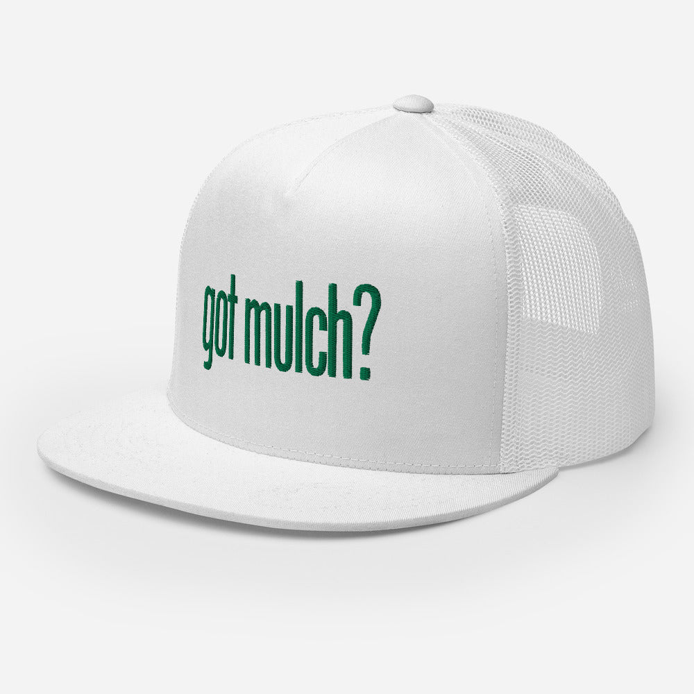 got mulch? Trucker Cap